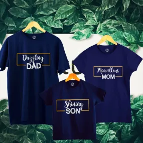 Dazzling Dad Marvellous Mom Shining Son Gorgeous Girl Matching Family T-Shirts