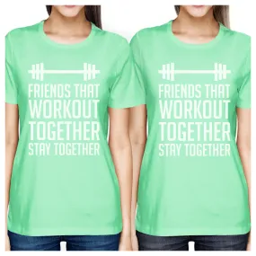 Friends That Workout Together BFF Matching Mint Shirts